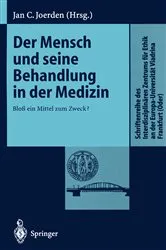 Book cover of Der Mensch und seine Behandlung in der Medizin by Jan C. Joerden