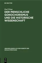 Book cover of Der menschliche Gonochorismus und die historische Wissenschaft by Paul Winge