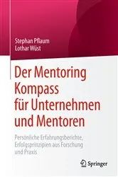 Book cover of Der Mentoring Kompass für Unternehmen und Mentoren by Stephan Pflaum