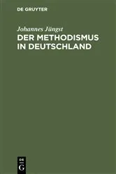 Book cover of Der Methodismus in Deutschland (2nd ed.) by Johannes Jüngst