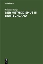 Book cover of Der Methodismus in Deutschland (3rd ed.) by Johannes Jüngst