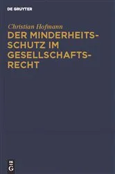 Book cover of Der Minderheitsschutz im Gesellschaftsrecht by Christian Hofmann