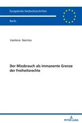 Book cover of Der Missbrauch als immanente Grenze der Freiheitsrechte by Vasileios Naintos