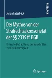 Book cover of Der Mythos von der Strafrechtsakzessorietät der §§ 2339 ff. BGB by Unknown