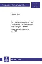 Book cover of Der Nacherfuellungsanspruch im BGB aus der Sicht eines verstaendigen Kaeufers by Christian Zwarg