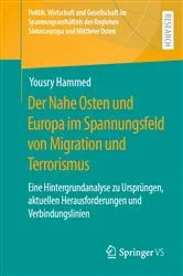 Book cover of Der Nahe Osten und Europa im Spannungsfeld von Migration und Terrorismus by Yousry Hammed