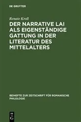 Book cover of Der narrative Lai als eigenständige Gattung in der Literatur des Mittelalters by Renate Kroll