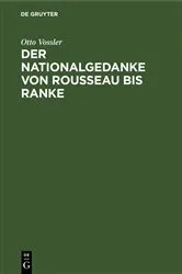 Book cover of Der Nationalgedanke von Rousseau bis Ranke by Otto Vossler