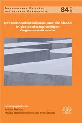 Book cover of Der Nationalsozialismus und die Shoah in der deutschsprachigen Gegenwartsliteratur by Torben Fischer