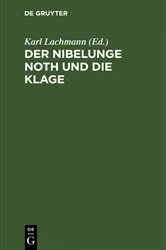 Book cover of Der Nibelunge Noth und die Klage (12th ed.) by Karl Lachmann