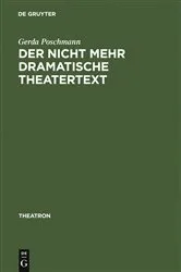 Book cover of Der nicht mehr dramatische Theatertext by Gerda Poschmann