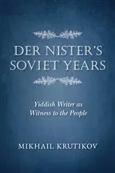 Book cover of Der Nister's Soviet Years by Mikhail Krutikov