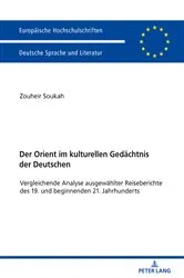Book cover of Der Orient im kulturellen Gedaechtnis der Deutschen by Zouheir Soukah