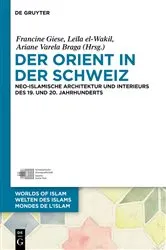 Book cover of Der Orient in der Schweiz by Francine Giese