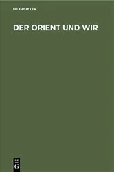 Book cover of Der Orient und Wir (3rd ed.) by Kitayama Junyu