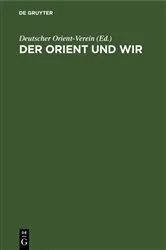Book cover of Der Orient und wir by Deutscher Orient-Verein