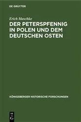 Book cover of Der Peterspfennig in Polen und dem deutschen Osten by Erich Maschke