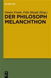 Book cover of Der Philosoph Melanchthon by Günter Frank
