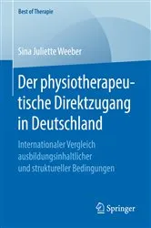 Book cover of Der physiotherapeutische Direktzugang in Deutschland by Sina Juliette Weeber