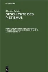 Book cover of Der Pietismus in der lutherischen Kirche des 17. und 18. Jahrhunderts, 2 by Albrecht Ritschl