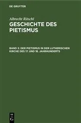 Book cover of Der Pietismus in der lutherischen Kirche des 17. und 18. Jahrhunderts by Albrecht Ritschl