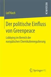 Book cover of Der politische Einfluss von Greenpeace by Leif Koch