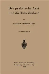 Book cover of Der praktische Arzt und die Tuberkulose by H. Ulrici