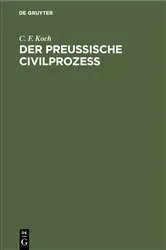 Book cover of Der Preussische Civilprozess by C. F. Koch