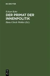 Book cover of Der Primat der Innenpolitik by Eckart Kehr