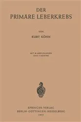 Book cover of Der Primäre Leberkrebs by K. Köhn