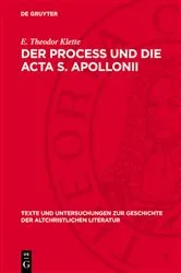 Book cover of Der Process und die Acta S. Apollonii by E. Theodor Klette