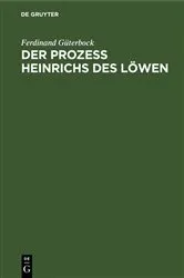 Book cover of Der Prozeß Heinrichs des Löwen by Ferdinand Güterbock