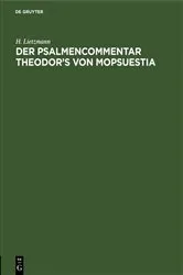 Book cover of Der Psalmencommentar Theodor’s von Mopsuestia by H. Lietzmann