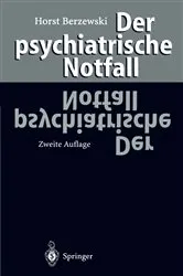 Book cover of Der psychiatrische Notfall (2nd ed.) by Horst Berzewski