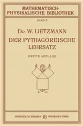 Book cover of Der Pythagoreische Lehrsatz (3rd ed.) by W. Lietzmann