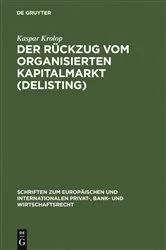 Book cover of Der Rückzug vom organisierten Kapitalmarkt (Delisting) by Kaspar Krolop