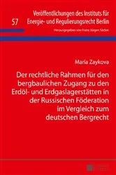 Book cover of Der rechtliche Rahmen fuer den bergbaulichen Zugang zu den Erdoel- und Erdgaslagerstaetten in der Russischen Foederation im Vergleich zum deutschen Bergrecht by Unknown