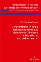 Book cover of Der Rechtsrahmen fuer die nachhaltige Entwicklung der Photovoltaikenergie in Deutschland und in Griechenland by Franz Jürgen Säcker