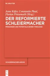 Book cover of Der reformierte Schleiermacher by Anne Käfer
