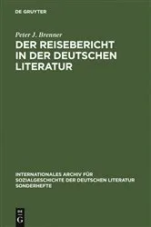 Book cover of Der Reisebericht in der deutschen Literatur by Peter J. Brenner