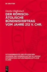 Book cover of Der römisch-ätolische Bündnisvertrag vom Jahre 212 V. Chr. by Günther Klaffenbach