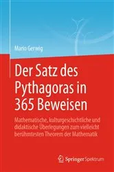 Book cover of Der Satz des Pythagoras in 365 Beweisen by Mario Gerwig