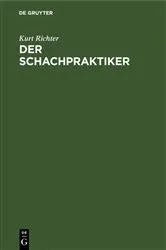 Book cover of Der Schachpraktiker (5th ed.) by Kurt Richter