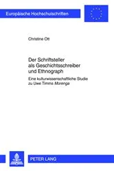 Book cover of Der Schriftsteller als Geschichtsschreiber und Ethnograph by Christine Ott