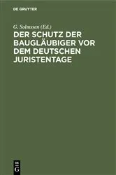 Book cover of Der Schutz der Baugläubiger vor dem Deutschen Juristentage by Unknown