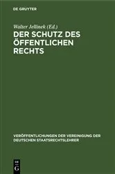 Book cover of Der Schutz des öffentlichen Rechts by Walter Jellinek