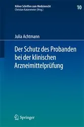 Book cover of Der Schutz des Probanden bei der klinischen Arzneimittelprüfung by Julia Achtmann