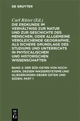 Book cover of Der Süd-Osten von Hoch-Asien, dessen Wassersysteme und Gliederungen gegen Osten und Süden (2nd ed.) by Carl Ritter