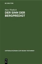 Book cover of Der Sinn der Bergpredigt (2nd ed.) by Hans Windisch
