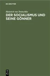 Book cover of Der socialismus und seine Gönner by Heinrich von Treitschke